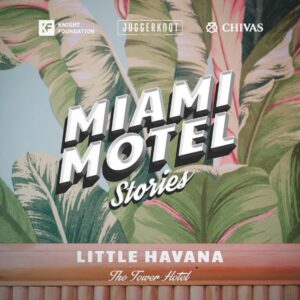 Miami Hotel Stories Little Havana